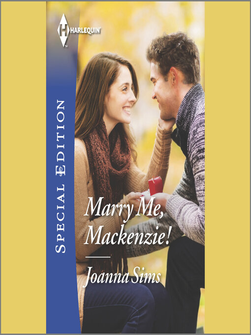 Title details for Marry Me, Mackenzie! by Joanna Sims - Available